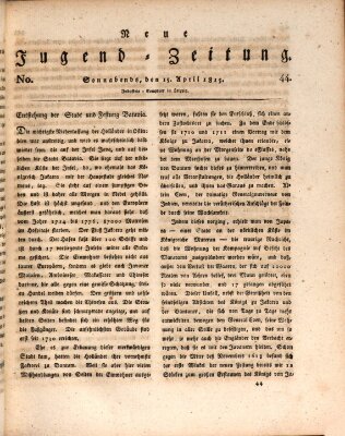 Neue Jugendzeitung (Bildungsblätter oder Zeitung für die Jugend) Samstag 15. April 1815