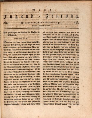 Neue Jugendzeitung (Bildungsblätter oder Zeitung für die Jugend) Samstag 2. Dezember 1815