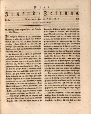 Neue Jugendzeitung (Bildungsblätter oder Zeitung für die Jugend) Montag 10. Juni 1816