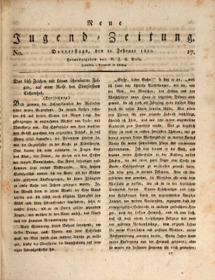 Neue Jugendzeitung (Bildungsblätter oder Zeitung für die Jugend) Donnerstag 10. Februar 1820