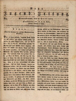 Neue Jugendzeitung (Bildungsblätter oder Zeitung für die Jugend) Samstag 3. Juni 1820