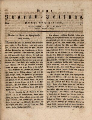 Neue Jugendzeitung (Bildungsblätter oder Zeitung für die Jugend) Montag 19. Juni 1820