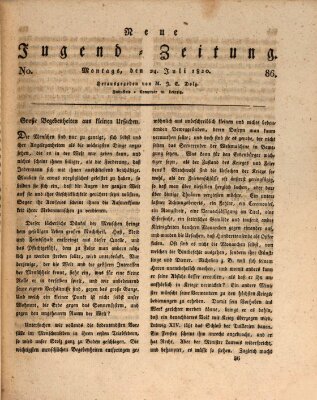 Neue Jugendzeitung (Bildungsblätter oder Zeitung für die Jugend) Montag 24. Juli 1820