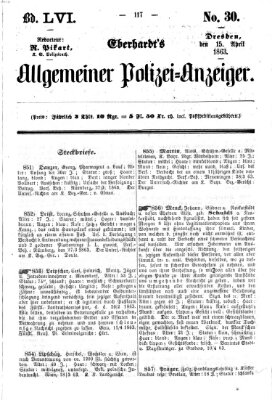 Eberhardt's allgemeiner Polizei-Anzeiger (Allgemeiner Polizei-Anzeiger) Mittwoch 15. April 1863