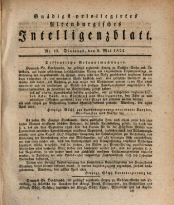 Gnädigst privilegiertes Altenburgisches Intelligenzblatt Dienstag 8. Mai 1821