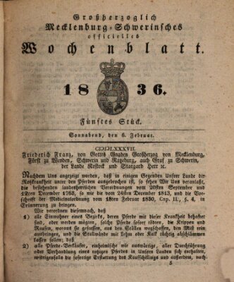 Großherzoglich-Mecklenburg-Schwerinsches officielles Wochenblatt Samstag 6. Februar 1836
