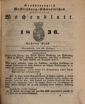 Großherzoglich-Mecklenburg-Schwerinsches officielles Wochenblatt Samstag 13. Februar 1836