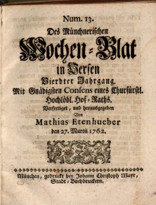 Münchnerisches Wochen-Blat in Versen Samstag 27. März 1762
