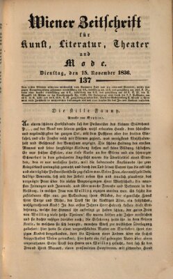 Wiener Zeitschrift für Kunst, Literatur, Theater und Mode Dienstag 15. November 1836
