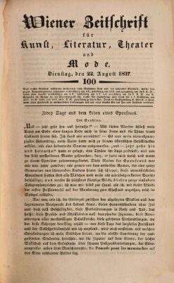 Wiener Zeitschrift für Kunst, Literatur, Theater und Mode Dienstag 22. August 1837