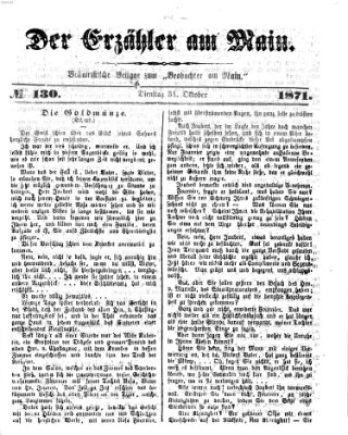 Der Erzähler am Main (Beobachter am Main und Aschaffenburger Anzeiger) Dienstag 31. Oktober 1871