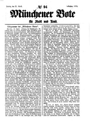 Münchener Bote für Stadt und Land Freitag 21. April 1871