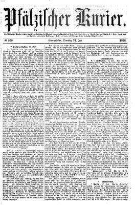 Pfälzischer Kurier Dienstag 21. Juli 1868