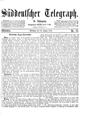 Süddeutscher Telegraph Mittwoch 18. Januar 1871