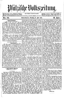 Pfälzische Volkszeitung Dienstag 11. Juli 1871
