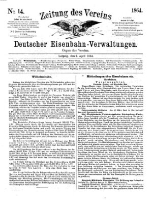 Zeitung des Vereins Deutscher Eisenbahnverwaltungen (Eisenbahn-Zeitung) Samstag 2. April 1864