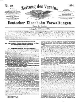 Zeitung des Vereins Deutscher Eisenbahnverwaltungen (Eisenbahn-Zeitung) Samstag 3. Dezember 1864