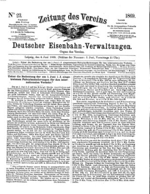 Zeitung des Vereins Deutscher Eisenbahnverwaltungen (Eisenbahn-Zeitung) Freitag 4. Juni 1869