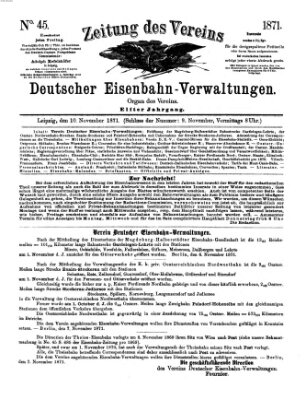 Zeitung des Vereins Deutscher Eisenbahnverwaltungen (Eisenbahn-Zeitung) Freitag 10. November 1871