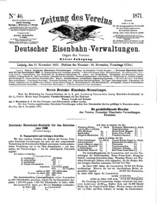 Zeitung des Vereins Deutscher Eisenbahnverwaltungen (Eisenbahn-Zeitung) Freitag 17. November 1871