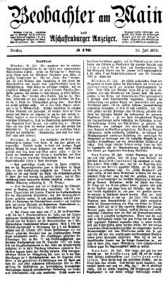 Beobachter am Main und Aschaffenburger Anzeiger Dienstag 30. Juli 1872