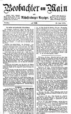 Beobachter am Main und Aschaffenburger Anzeiger Samstag 28. Juni 1873