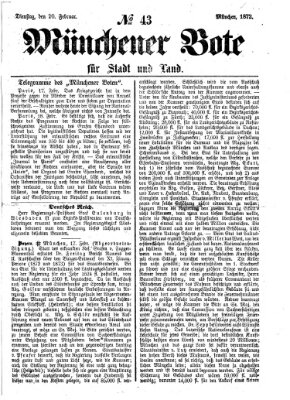Münchener Bote für Stadt und Land Dienstag 20. Februar 1872