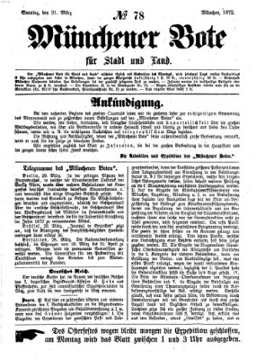 Münchener Bote für Stadt und Land Sonntag 31. März 1872