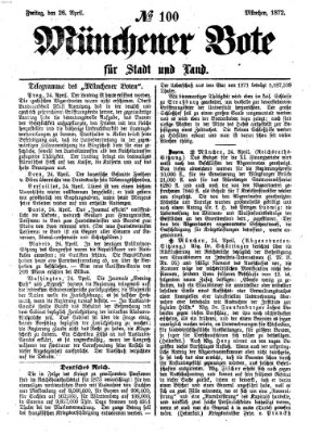 Münchener Bote für Stadt und Land Freitag 26. April 1872