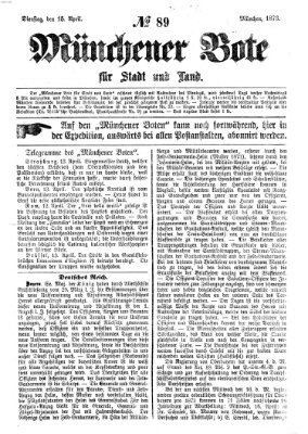 Münchener Bote für Stadt und Land Dienstag 15. April 1873