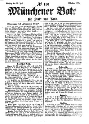 Münchener Bote für Stadt und Land Samstag 28. Juni 1873