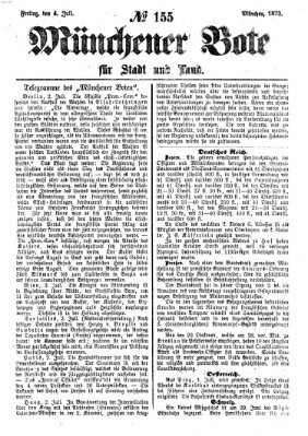 Münchener Bote für Stadt und Land Freitag 4. Juli 1873