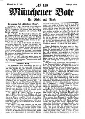 Münchener Bote für Stadt und Land Mittwoch 9. Juli 1873