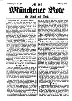 Münchener Bote für Stadt und Land Donnerstag 17. Juli 1873