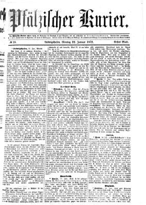 Pfälzischer Kurier Montag 22. Januar 1872