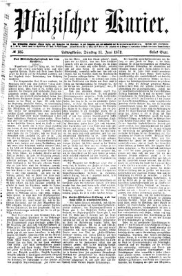 Pfälzischer Kurier Dienstag 11. Juni 1872