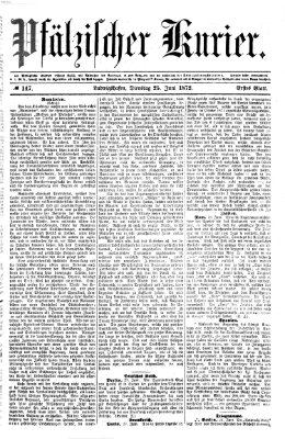Pfälzischer Kurier Dienstag 25. Juni 1872