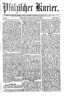 Pfälzischer Kurier Donnerstag 24. Juli 1873