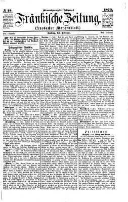 Fränkische Zeitung (Ansbacher Morgenblatt) Freitag 14. Februar 1873