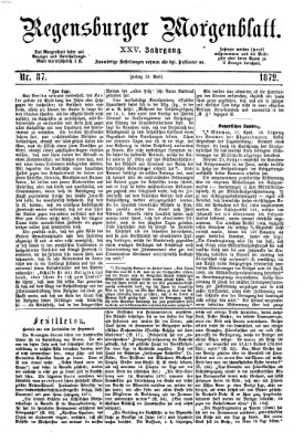 Regensburger Morgenblatt Freitag 19. April 1872