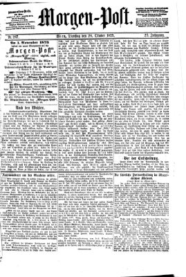 Morgenpost Dienstag 28. Oktober 1873
