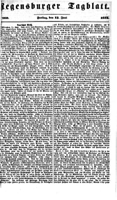 Regensburger Tagblatt Freitag 13. Juni 1873