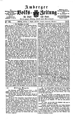 Amberger Volks-Zeitung für Stadt und Land Freitag 8. August 1873
