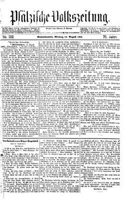 Pfälzische Volkszeitung Montag 12. August 1872