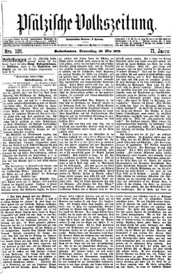 Pfälzische Volkszeitung Donnerstag 29. Mai 1873