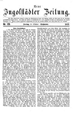 Neue Ingolstädter Zeitung Freitag 25. Oktober 1872