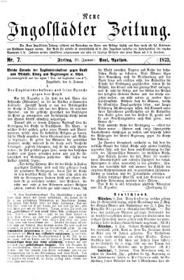 Neue Ingolstädter Zeitung Freitag 10. Januar 1873