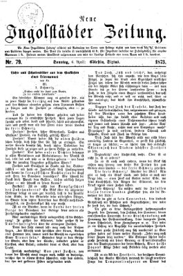Neue Ingolstädter Zeitung Sonntag 6. April 1873