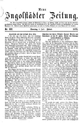 Neue Ingolstädter Zeitung Sonntag 6. Juli 1873