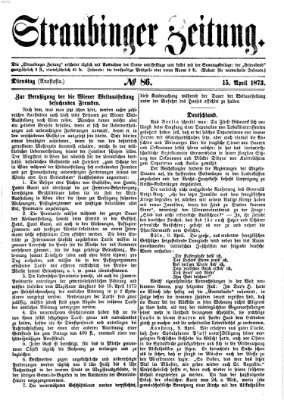 Straubinger Zeitung Dienstag 15. April 1873